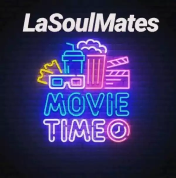 LaSoulMates - Movie Time (Gqom Mix)